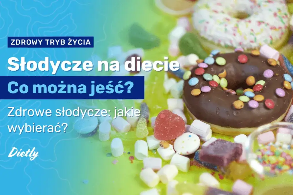 różnorodność zdrowych słodyczy na diecie